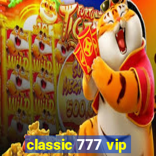 classic 777 vip